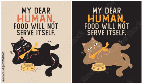 Serve me Food, Human - Cat Lover