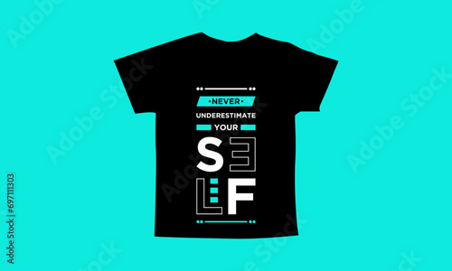 Never underestimate yourself motivational quotes t shirt design l Modern quotes apparel design l Inspirational custom typography quotes streetwear design l Wallpaper l Background design
