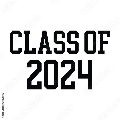 Class of 2024 design, College t-shirt design printable text vector