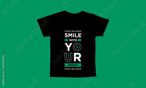 Smile with your heart motivational quotes t shirt design l Modern quotes apparel design l Inspirational custom typography quotes streetwear design l Wallpaper l Background design