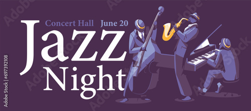 Advertising banner of a concert of jazz music. Musicians on large fonts and a dark background. Performance in a night club. Vector flat illustration