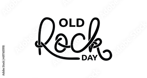 Old Rock Day Handwritten text calligraphy vector illustration. Great for amateur rock enthusiasts who take it upon themselves to show their appreciation of all things fossilized and stony.