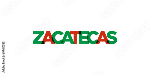 Zacatecas in the Mexico emblem. The design features a geometric style, vector illustration with bold typography in a modern font. The graphic slogan lettering.