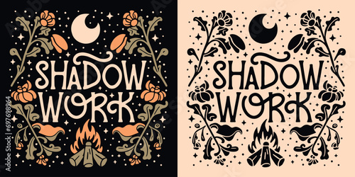 Shadow work lettering crescent moon flowers. Celestial art journal notebook cover illustration. Modern witch quotes for spiritual girls aesthetic. Boho witchy text for t-shirt design and print vector.