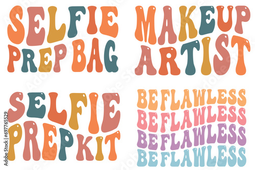 Selfie Prep Bag, Makeup Artist, Selfie Prep Kit, Be Flawless retro wavy SVG T-shirt designs