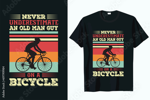 never underestimate an old guy on a bicycle  t-shirt design vector