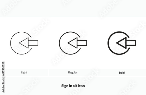 sign in alt icon. Light Regular And Bold style design isolated on white background