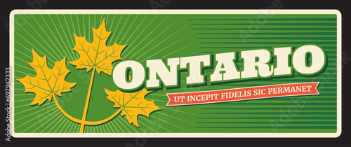 Ontario Canadian province old card with motto ut incepit fidelis sic permanet. Vector travel plate, vintage sign, retro postcard design. Souvenir plaque or magnet from journey or trip photo