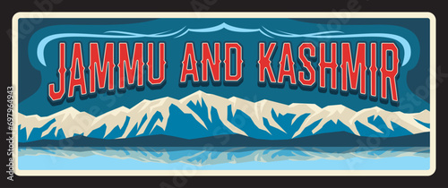 Jammu and Kashmir Indian state retro travel plate, vintage banner. Vector landmark of India, travel destination sign. Retro board, touristic signboard plaque with snowy mountains landscape photo