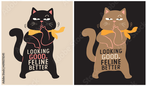 Looking Good, Feline Better - Cat Lover