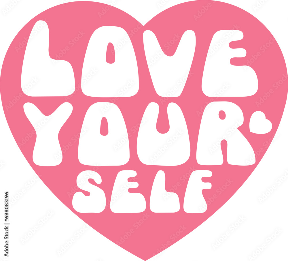 Self love Valentine Day SVG T shirt design Love your self