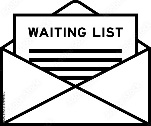 Envelope and letter sign with word waiting list as the headline