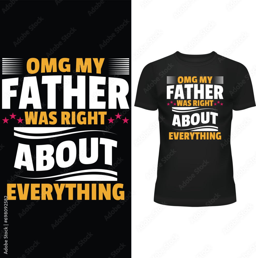 FATHERS DAY T SHIRT DESIGN, FATHER T SHIRT DESIGN, T SHIRT, EPS, VECTOR FATHERS DAY T SHIRT DESIGN, FATHER T SHIRT DESIGN, T SHIRT, EPS, VECTOR