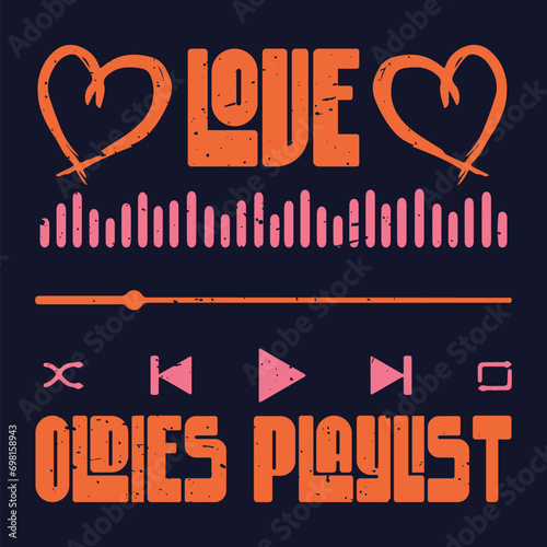 Love Oldies Playlist Valentines day typographic t shirt design