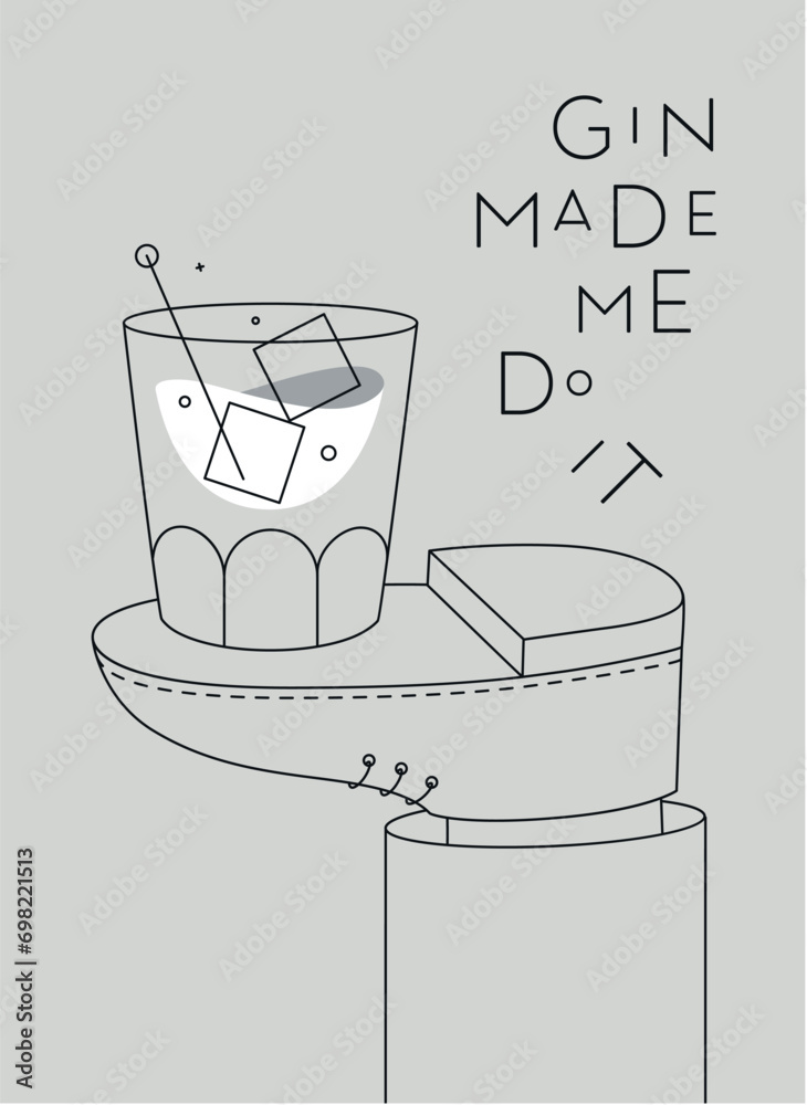 Alcohol poster. Gin cocktail glass with lettering time to drink stands on foot drawing in line art style on grey background