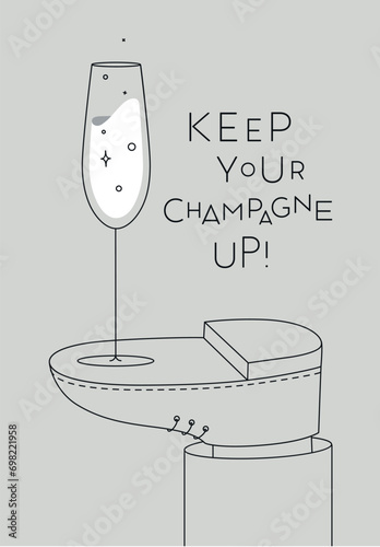 Alcohol poster. Champagne glass with lettering stands on foot drawing in line art style on grey background
