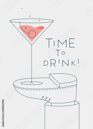 Alcohol poster. Manhattan cocktail glass with lettering time to drink stands on foot drawing in line art style on light background