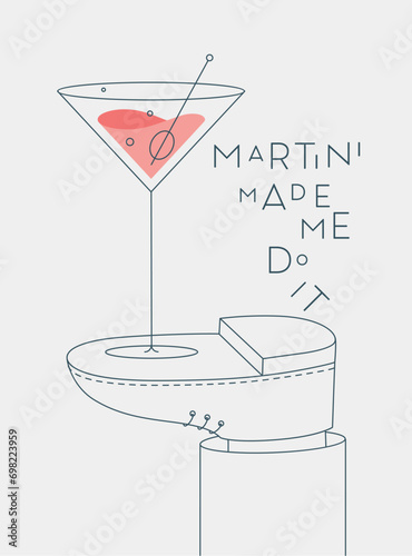 Obraz na płótnie Alcohol poster. Glass with lettering martini made me do it stands on foot drawing in line art style on light background w salonie