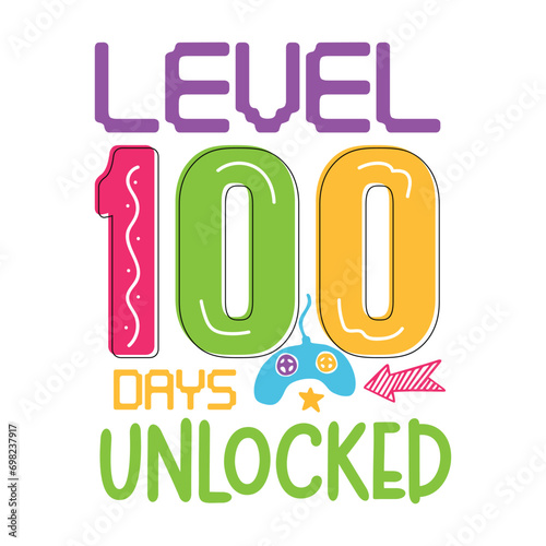 Level 100 days unlocked, Level 100 days unlocked design, 100 days of school