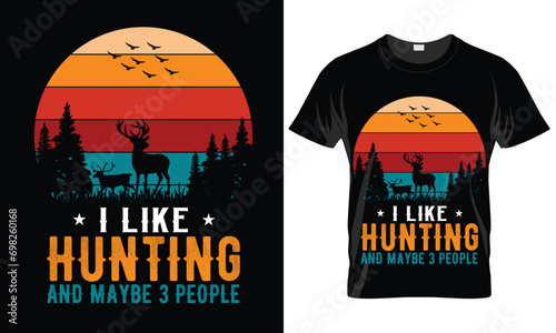 I like Hunting and maybe 3 People
