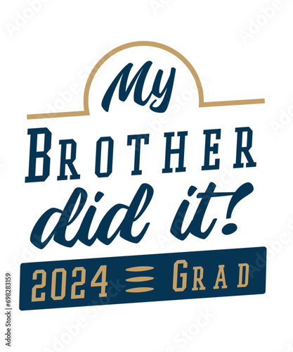 My Brother did it 2024 Graduation Celebration 