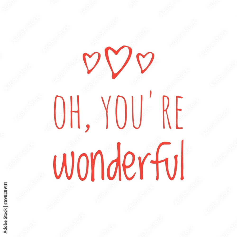 ''You're wonderful'' Love quote sign illustration