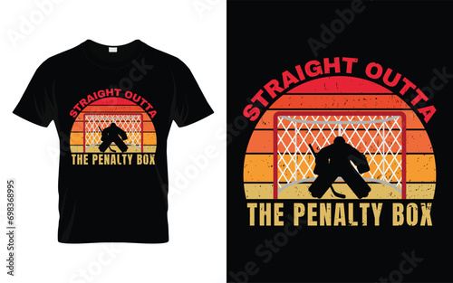 Straight Outta The Penalty Box Ice Hockey Player Gift Funny Hockey T Shirt