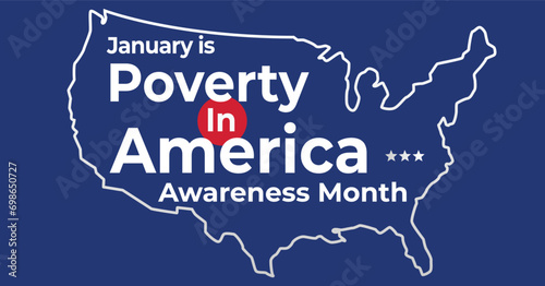 Poverty in America Awareness Month banner. Observed each year in January. Campaign banner.