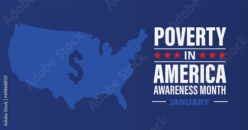 Poverty in America Awareness Month banner. Observed each year in January. Campaign banner.