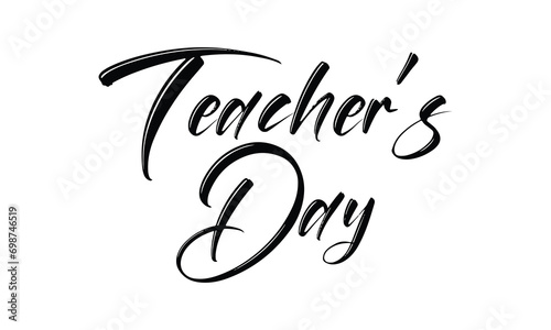 Teachers day text quote for banner poster or card, happy teachers day hand lettering