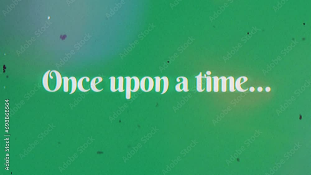 Once upon a time text message on green screen