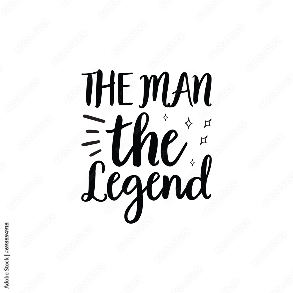 The man The Legend The man The Legend