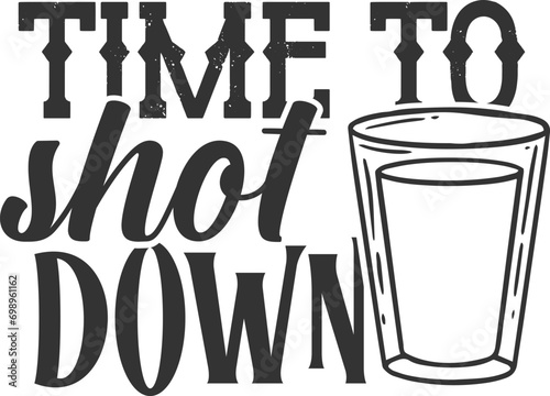 Time To Shot Down - Funny Shot Glass Illustration