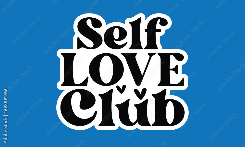 self love, self love sticker, self love svg bundle, self love sticker bundle, svg, t-shirt, svg design, T-shirt 