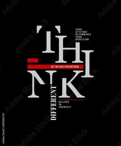 Think Different, abstract typography motivational quotes modern design slogan. Vector illustration graphics for print t shirt, apparel, background, poster, banner, postcard or social media content.
