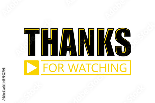 Illustration Thank you for watching the video is professionally designed against a cinematic background, Thanks for watching text for streamer video endings, 
