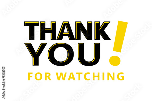 Illustration Thank you for watching the video is professionally designed against a cinematic background, Thanks for watching text for streamer video endings, 