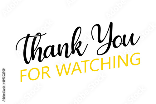 Illustration Thank you for watching the video is professionally designed against a cinematic background, Thanks for watching text for streamer video endings, 