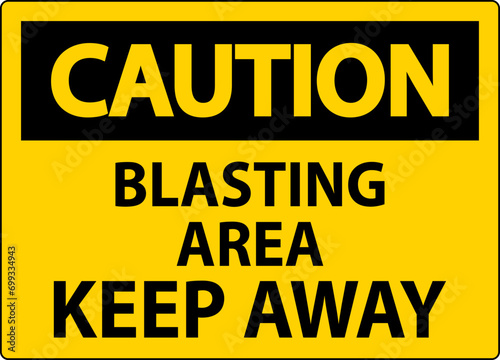 Wallpaper Mural Caution Sign Blasting Area - Keep Away Torontodigital.ca