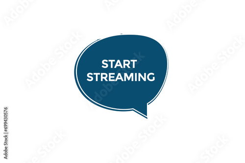  new website  click button start streaming  level  sign  speech  bubble  banner   