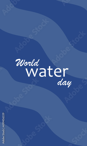 World Water Day is a vector abstract concept of the ocean. Save water - ecology, caring for the planet