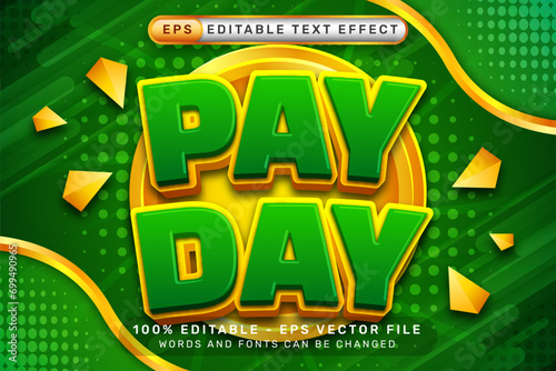 pay day 3d text effect and editable text effect