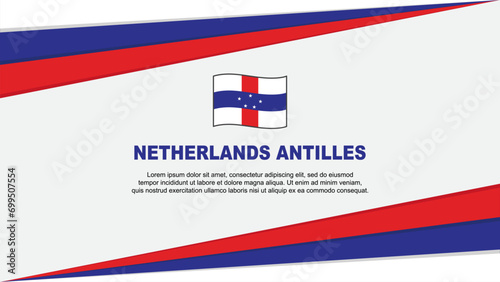 Netherlands Antilles Flag Abstract Background Design Template. Netherlands Antilles Independence Day Banner Cartoon Vector Illustration. Netherlands Antilles Design