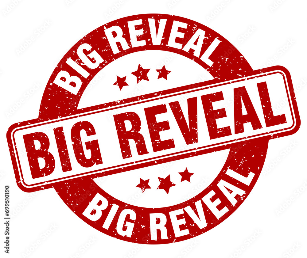 big reveal stamp. big reveal label. round grunge sign big reveal stamp. big reveal label. round grunge sign
