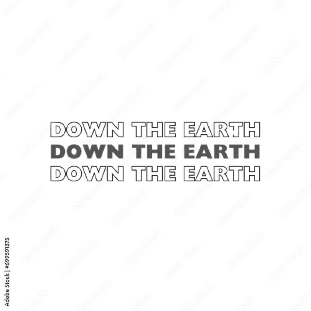Down To Earth Design or Sticker