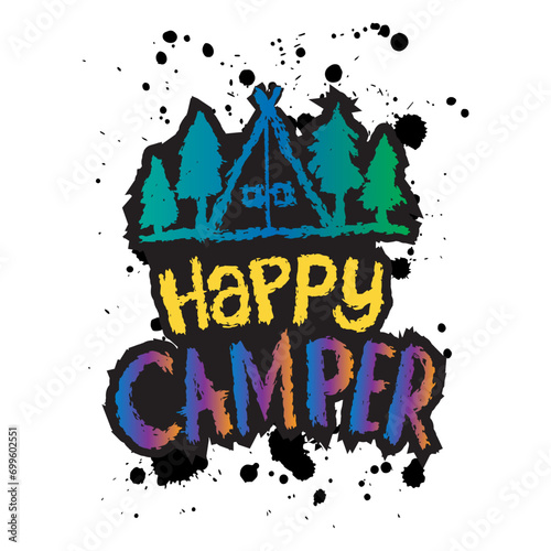 Happy Camper. Hand drawn typography poster. Vector illustration.