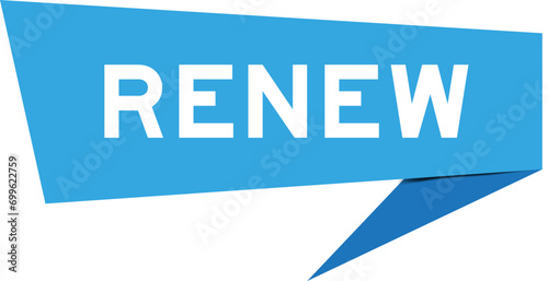 Blue color speech banner with word renew on white background
