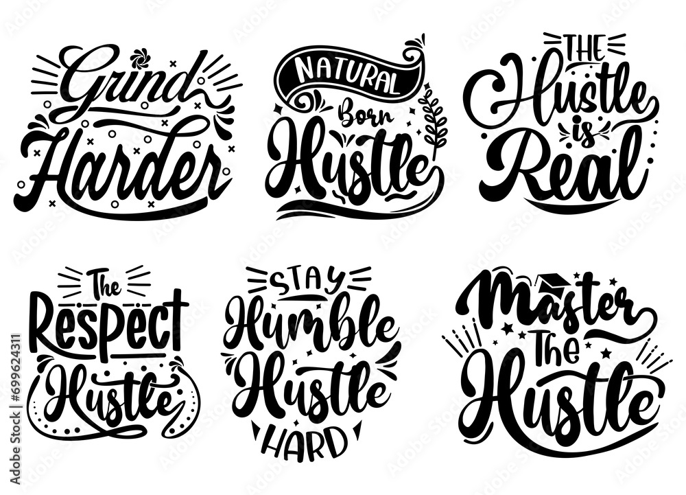 Hustle Quote Element Design. the hustle is real, master the hustle, natural born hustle, grind harder, the respect hustle,stay humble hustle hard, inspirational quotes typography great set collection.