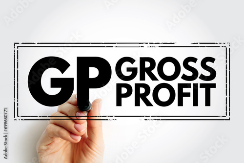 GP Gross Profit - sum of all wages, salaries, profits, interest payments, rents, and other forms of earnings, before any deductions or taxes, stamp acronym text concept background
