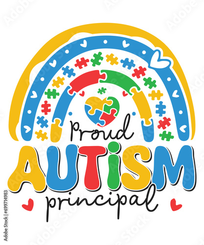 Proud autism principal autism day awareness autism child family love Autism Awareness SVG, Autism Vector, Autism SVG